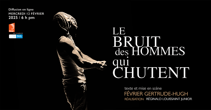 visuel 1 12 fevrier LE BRUIT des hommes qui chutent